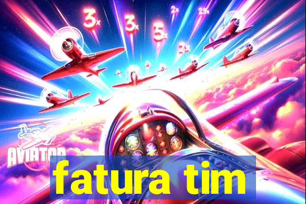 fatura tim